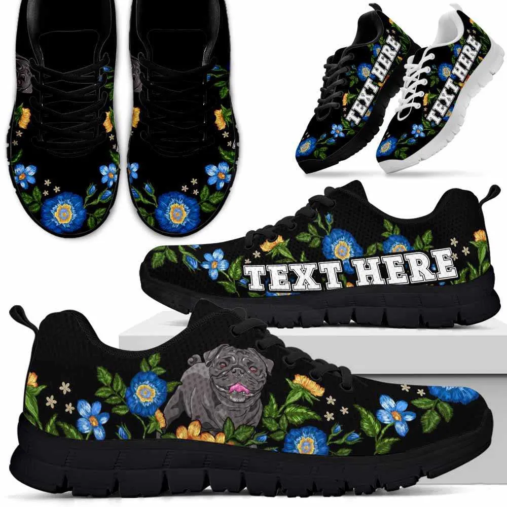 Custom Name Pug Sneaker, Pug Colorful Floral Flower Dog Lovers Sneakers Gym Running Shoes, Best Running Shoes