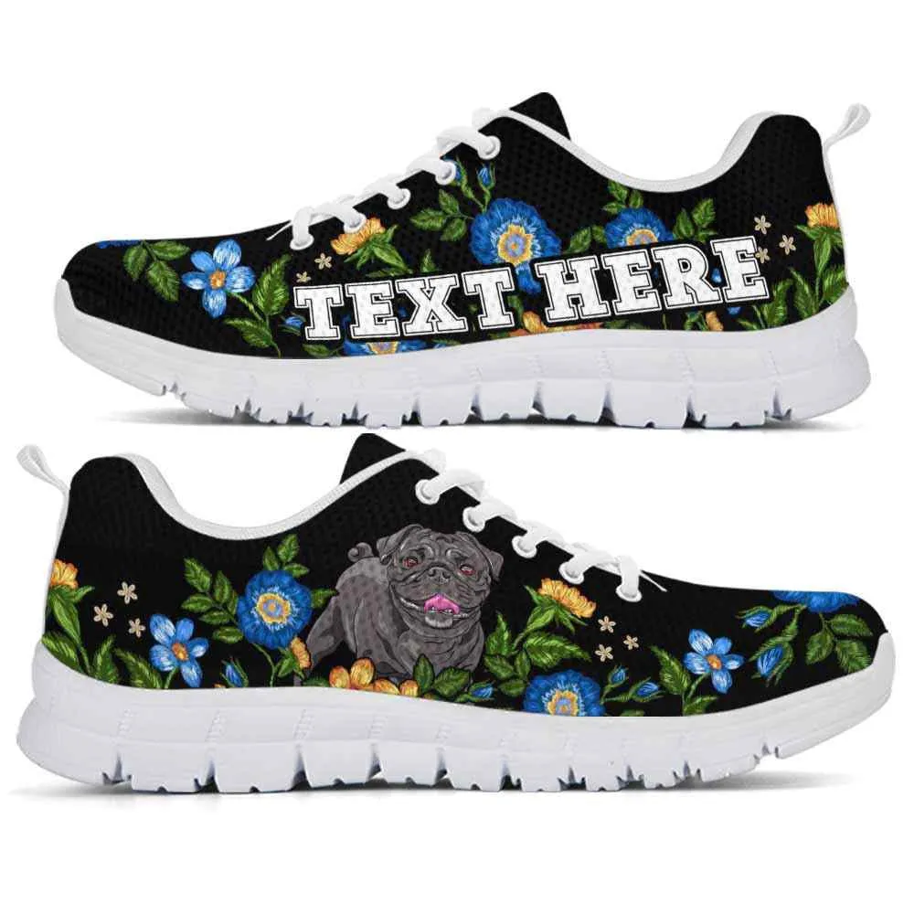 Custom Name Pug Sneaker, Pug Colorful Floral Flower Dog Lovers Sneakers Gym Running Shoes, Best Running Shoes